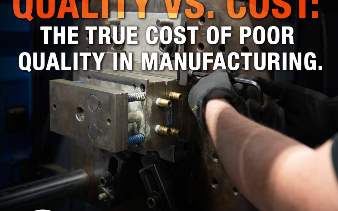 Quality vs. Cost: The True Cost of Poor Quality in Manufacturing